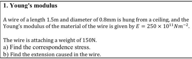 Solved 1. Young's modulus A wire of a length 1.5m and | Chegg.com