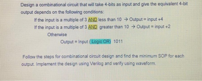 Solved Design A Combinational Circuit That Will Take 4-bits | Chegg.com