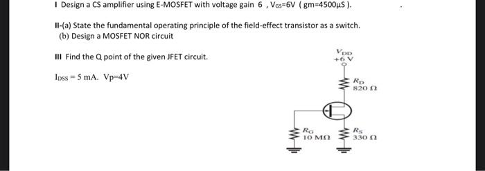 Solved a I Design a CS amplifier using E-MOSFET with voltage | Chegg.com