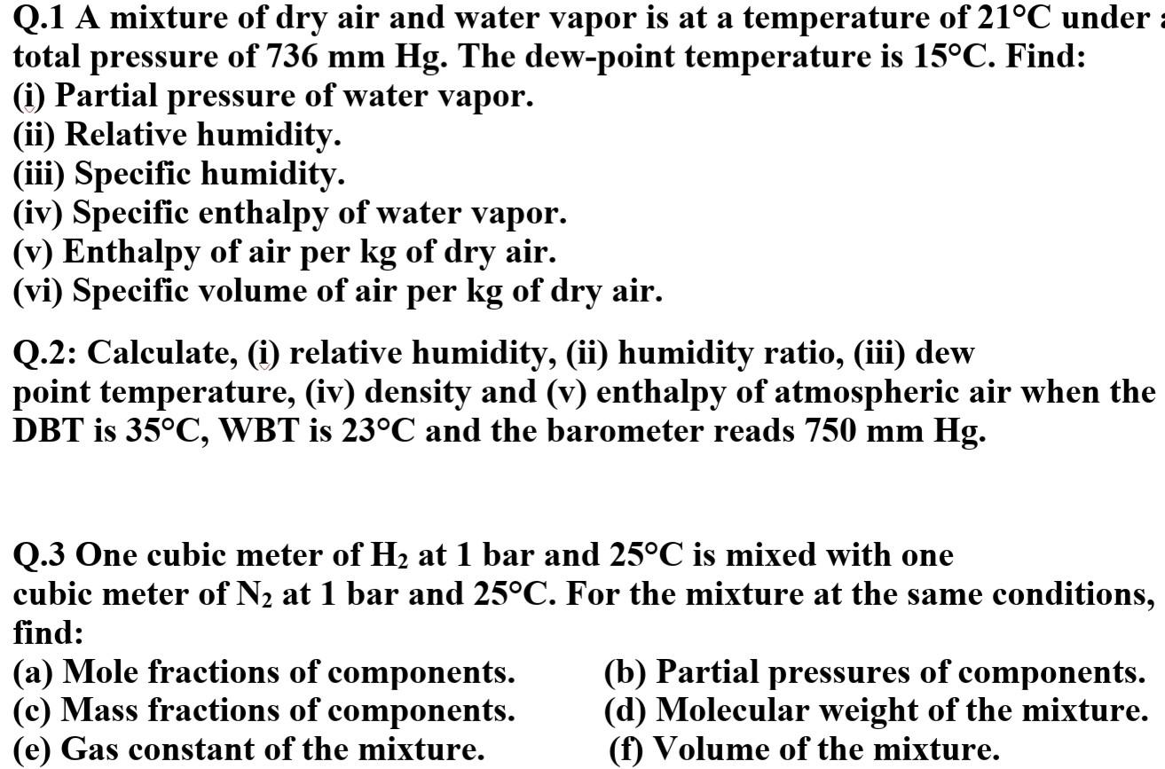 Solved Q.1 A mixture of dry air and water vapor is at a