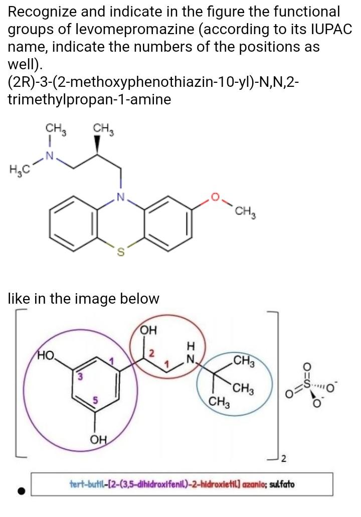 Recognize and indicate in the figure the functional groups of levomepromazine (according to its IUPAC name, indicate the numb