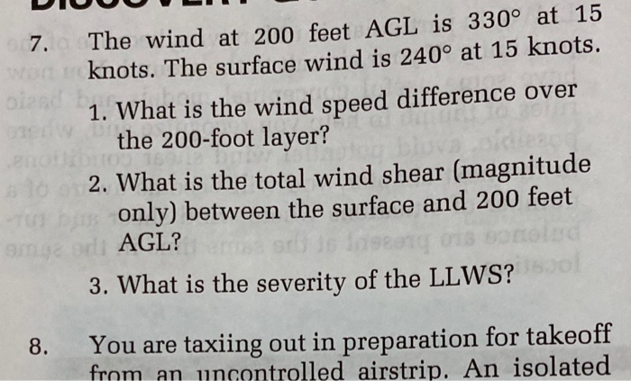 Solved 7. The wind at 200 feet AGL is 330 at 15 knots. The