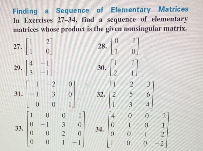 Solved Finding A Sequence Of Elementary Matrices In Exerc Chegg Com