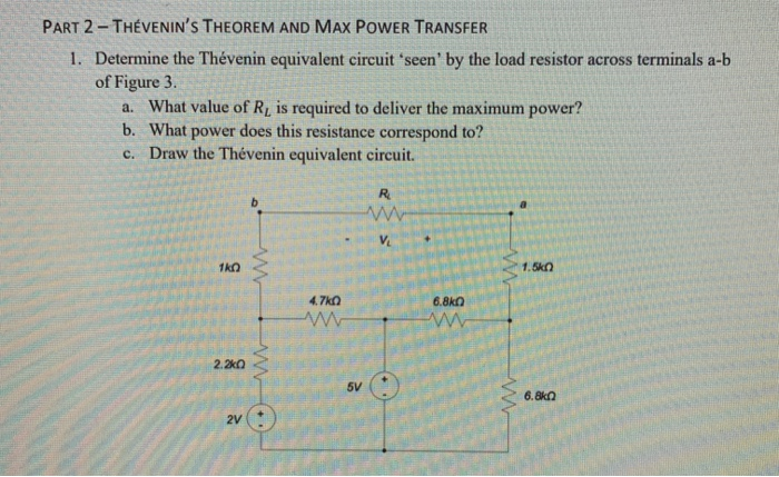 Solved PART 2 - THÉVENIN'S THEOREM AND MAX POWER TRANSFER 1. | Chegg.com