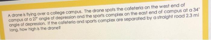 Solved A drone is flying over a college campus. The drone | Chegg.com