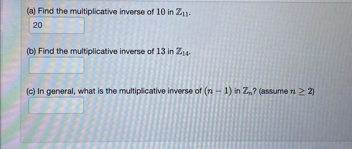 solved-a-find-the-multiplicative-inverse-of-10-in-z11-b-chegg