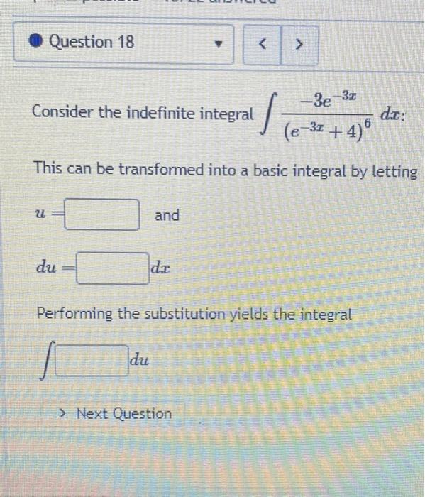 Solved Consider The Indefinite Integral ∫e−3x46−3e−3xdx 0395