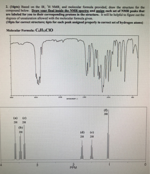 Solved: 2. (16pts) Based On The IR, 'H NMR, And Molecular | Chegg.com