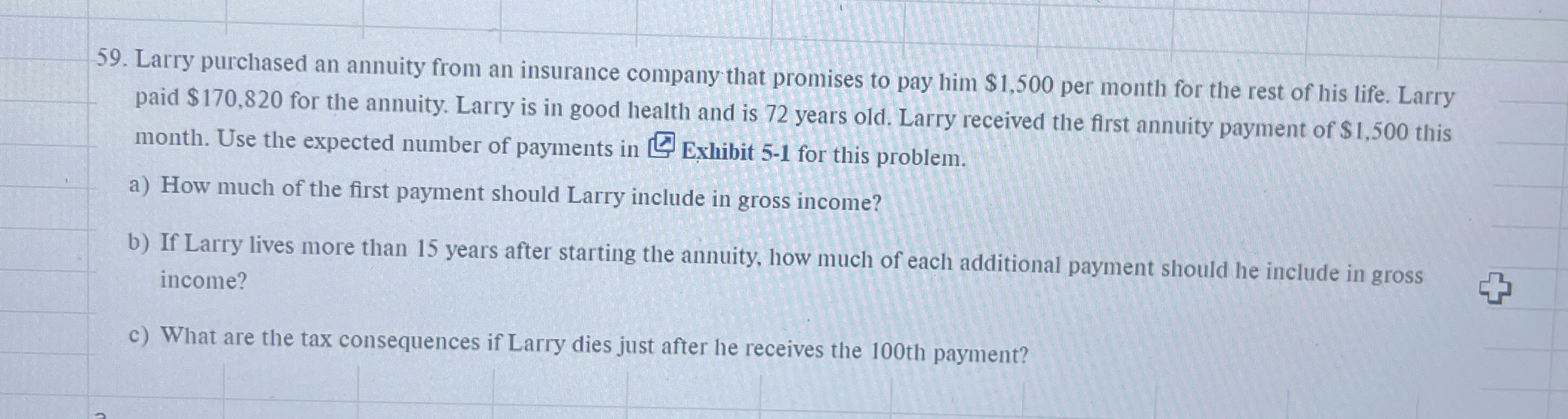 Larry purchased an annuity from an insurance company