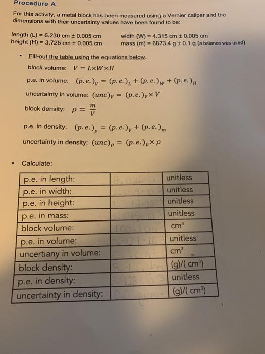 Solved Dimensions With Their Uncertainty Values Have Been Chegg Com