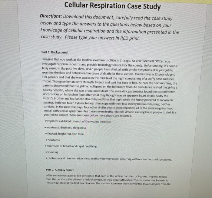 Cellular Respiration Case Study Directions: Download this document, carefully read the case study below and type the answers