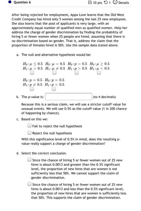 Solved Question 6 10 pts 1 Details After being rejected for | Chegg.com