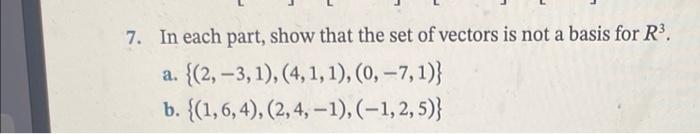 Solved 7. In each part, show that the set of vectors is not | Chegg.com