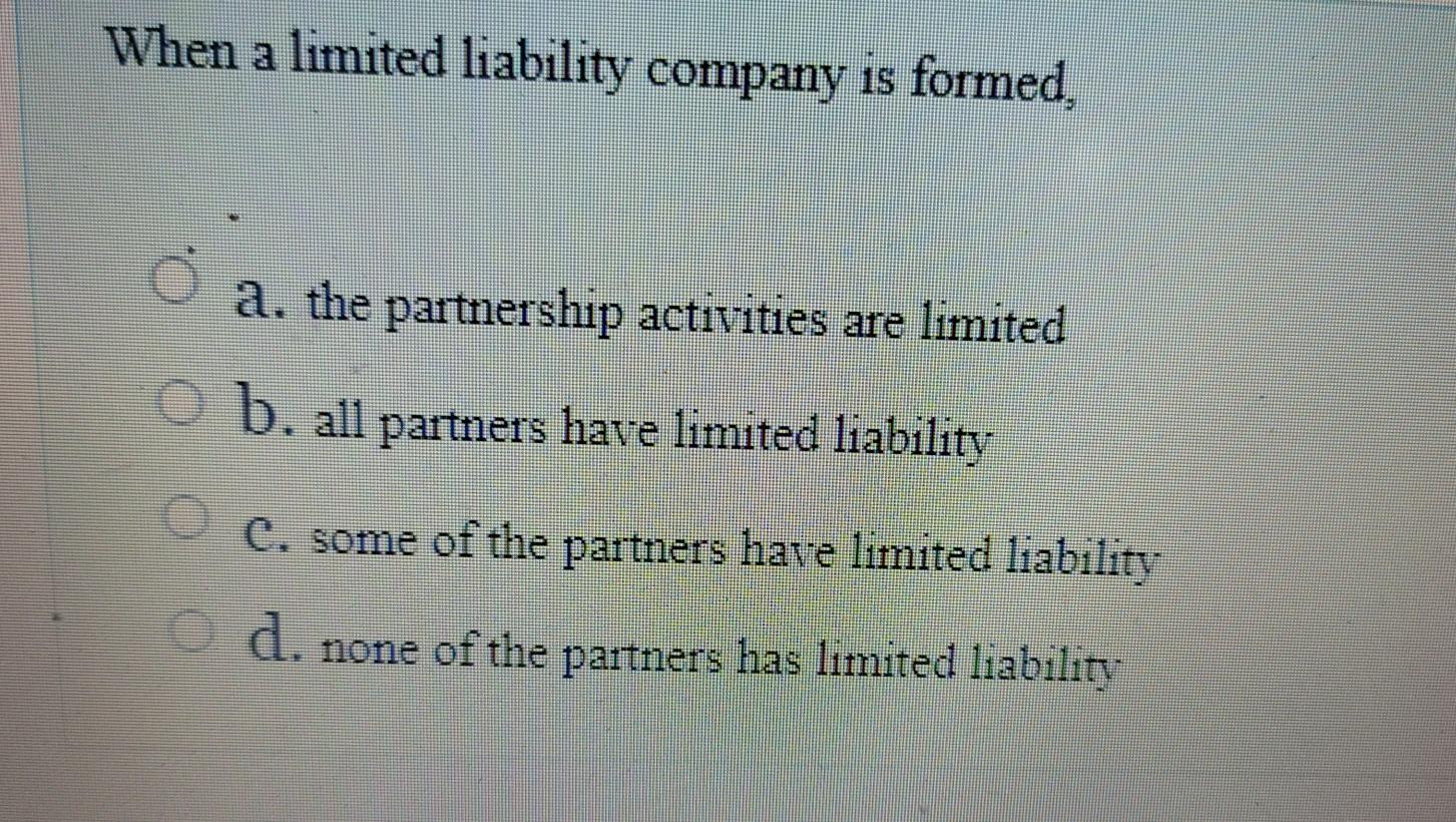 Solved When A Limited Liability Company Is Formed A The 2794