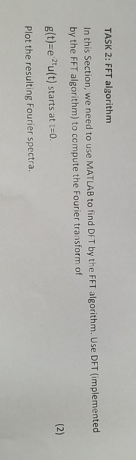 Solved TASK 2 FFT Algorithm In This Section We Need To Use Chegg