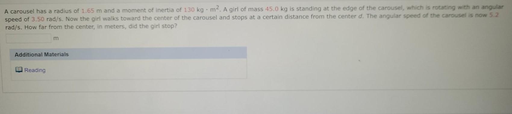 Solved A carousel has a radius of 1.65 m and a moment of | Chegg.com