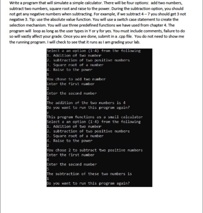 Solved 1 Write a program that will simulate a simple | Chegg.com