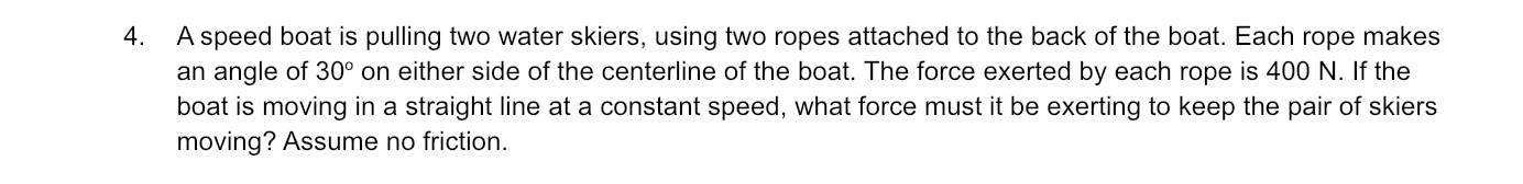 Solved Draw a diagram: A speed boat is pulling two water | Chegg.com