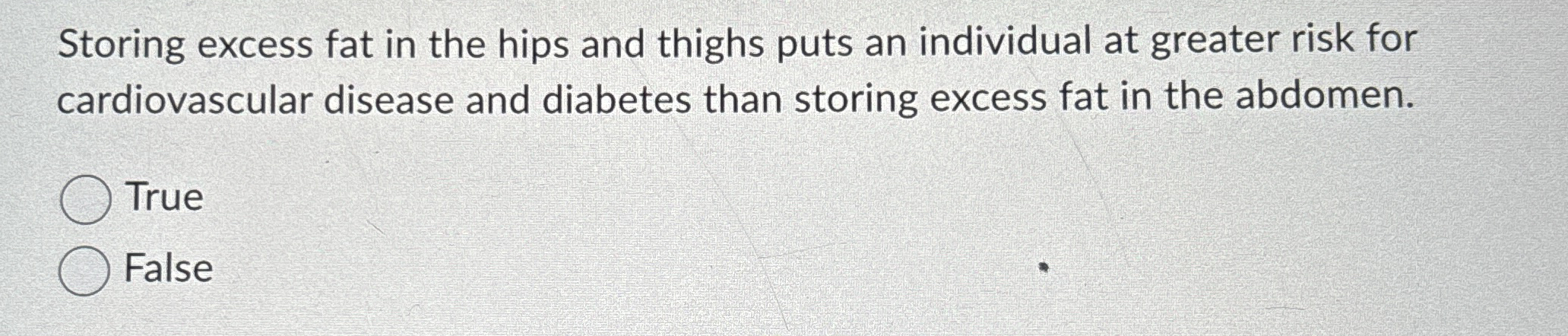 Solved Storing excess fat in the hips and thighs puts an | Chegg.com