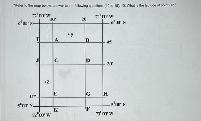 Solved "Refer To The Map Below, Answer To The Following | Chegg.com