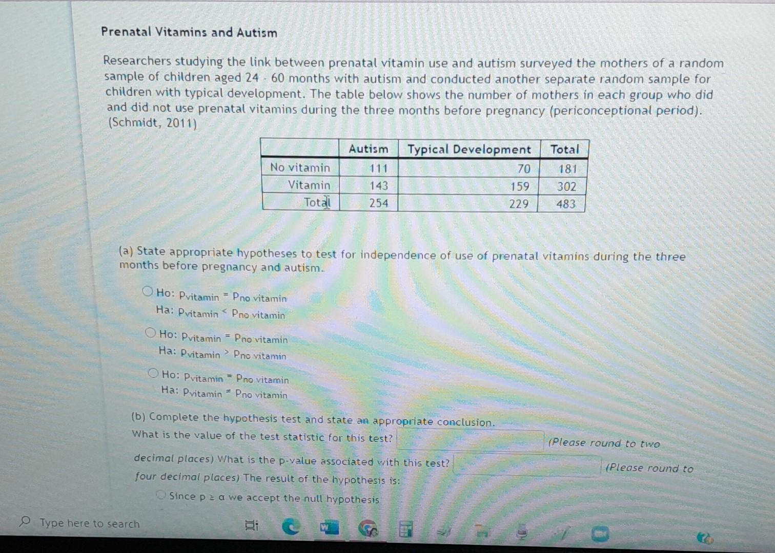 Solved Prenatal Vitamins and Autism Researchers studying the