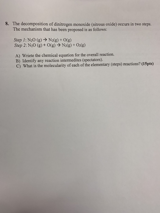 Solved 8. The decomposition of dinitrogen monoxide (nitrous | Chegg.com