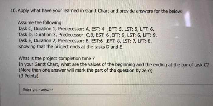Solved 10 Apply What Have Your Learned In Gantt Chart An Chegg Com