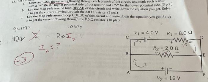 Solved 13. For a. Draw and label the currents flowing | Chegg.com