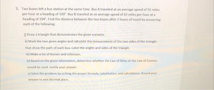 Solved 3. Two buses left a bus station at the same time. Bus | Chegg.com