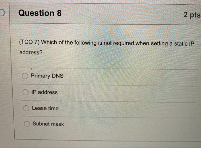 Solved Question 8 2 pts (TCO 7) Which of the following is | Chegg.com