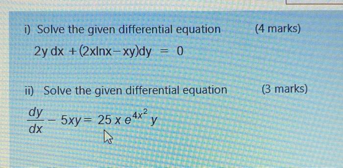 Solved (4 marks) D) Solve the given differential equation 2y | Chegg.com