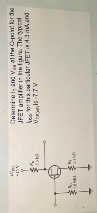 Solved Determine Id And Vgs At The Q Point For The Jfet 5114