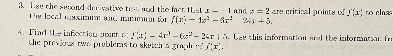 Solved Use the second derivative test and the fact that x=-1 | Chegg.com