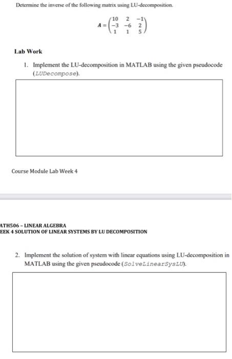 Solved Determine the inverse of the following matrix using | Chegg.com