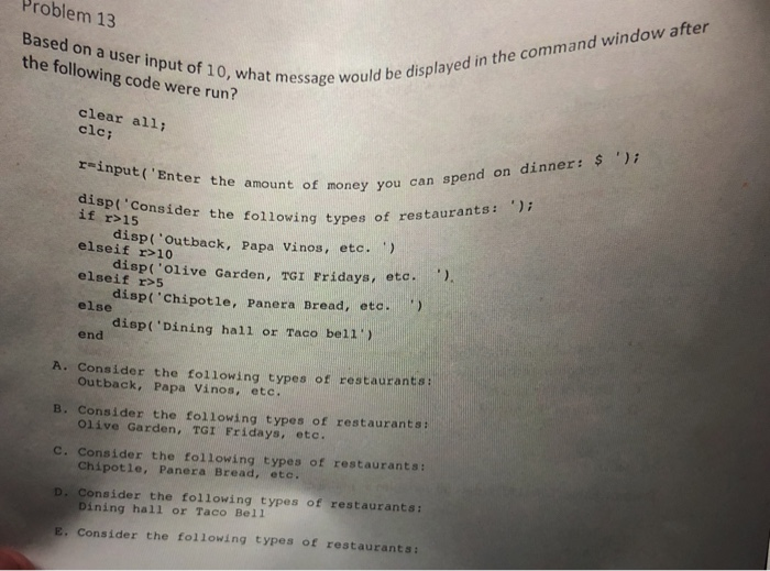 Solved Problem 13 Based on a user input of 10, what mes the | Chegg.com