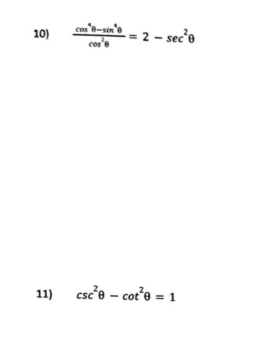 Solved 10 Cos2θcos4θ−sin4θ2−sec2θ 11 Csc2θ−cot2θ1 7000