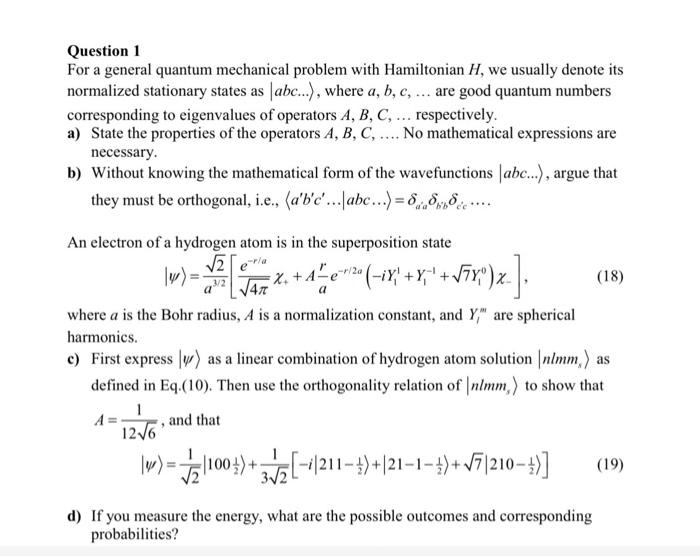 Solved Question 1 For a general quantum mechanical problem | Chegg.com