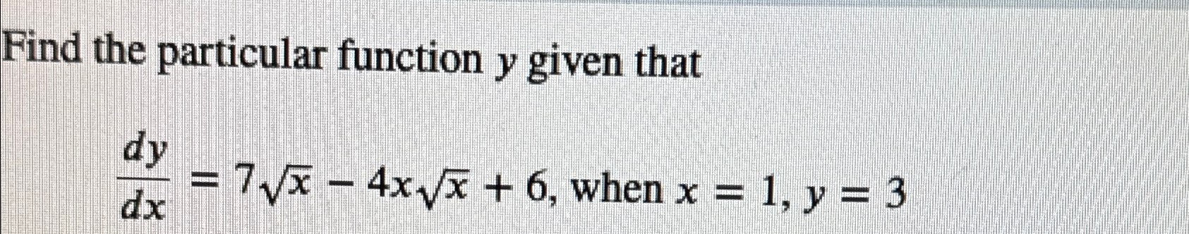 Solved Find the particular function y ﻿given | Chegg.com