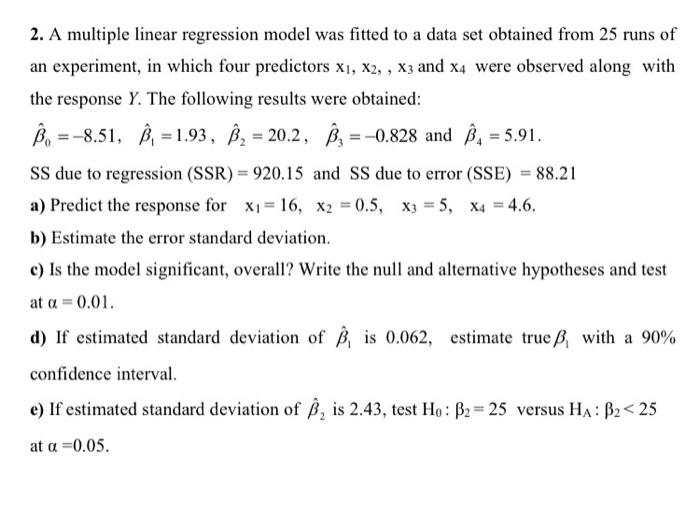 Solved 2. A Multiple Linear Regression Model Was Fitted To A | Chegg.com