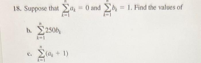 Solved 18. Suppose That ∑k=1nak=0 And ∑k=1nbk=1. Find The | Chegg.com