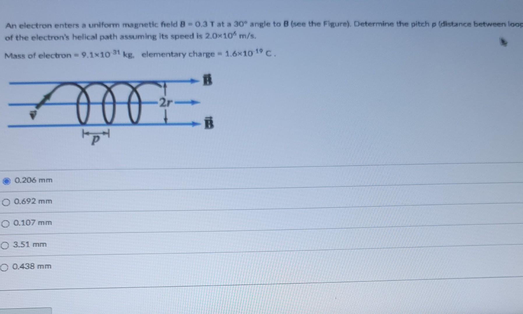 Solved A An Electron Enters A Uniform Magnetic Field 8 -0.3 | Chegg.com