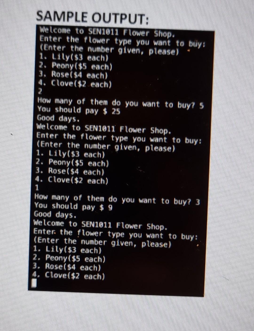 Solved Implement a Python program for a flower shop. This | Chegg.com