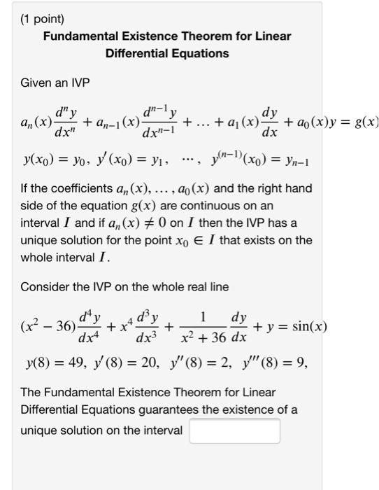 Solved (1 point) Fundamental Existence Theorem for Linear