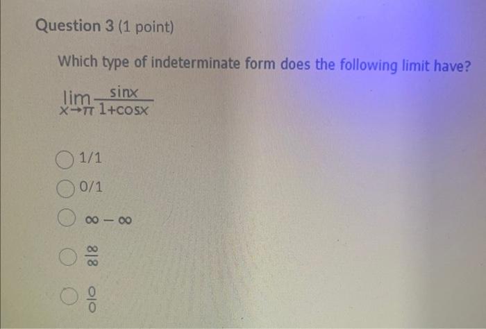 Solved Which of these is not an indeterminate form? 00 ∞∞ | Chegg.com