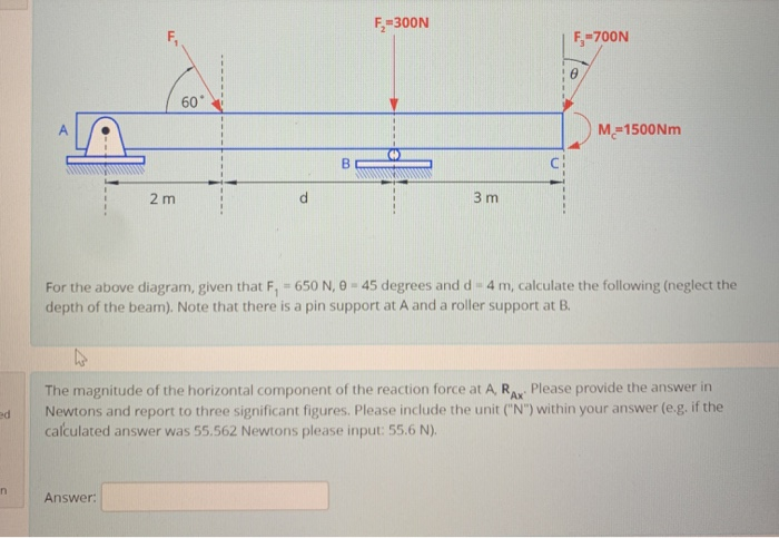 Solved F =300N F-700N M=1500Nm 2 m d For the above diagram, | Chegg.com