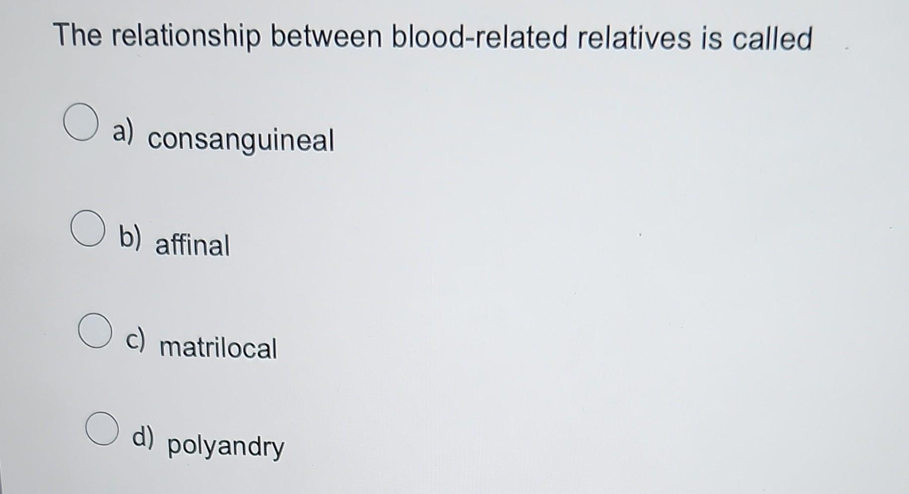 The Relationship Between Blood-related Relatives Is | Chegg.com