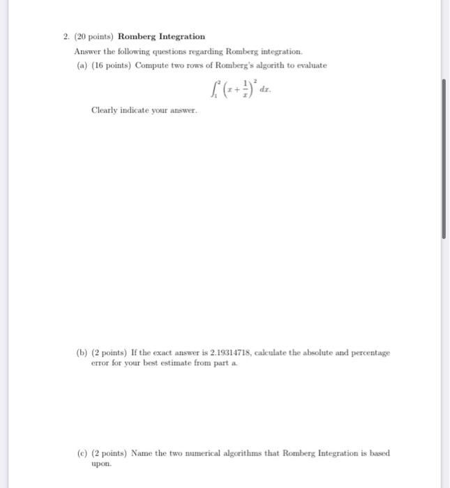 Solved 2. (20 points) Romberg Integration Answer the | Chegg.com