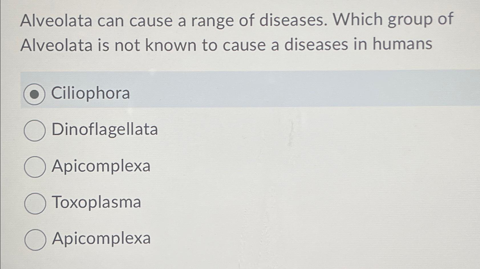Solved Alveolata can cause a range of diseases. Which group