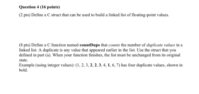 Solved Question 4 (16 points) (2 pts) Define a C struct that | Chegg.com