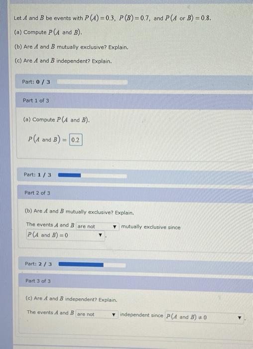 Solved Let A And B Be Events With P (A)=0.3, P(B)=0.7, And | Chegg.com